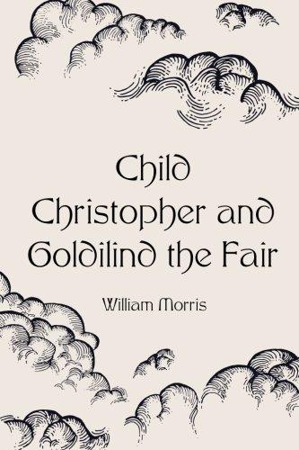 Child Christopher and Goldilind the Fair